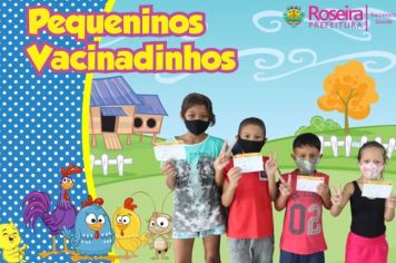 Roseira imuniza crianças de 5 a 11 anos e se inspira no tema da Galinha Pintadinha