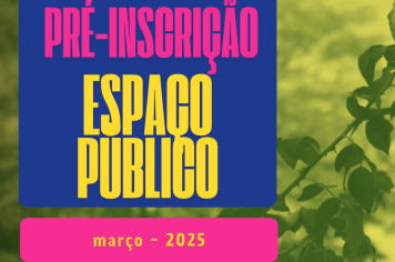 PREGÃO - ESPAÇO PÚBLICO ANIVERSÁRIO DA CIDADE
