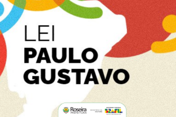 EDITAL DE REGULAMENTAÇÃO PARA PROJETOS CULTURAIS DA LEI PAULO GUSTAVO – 2023.
