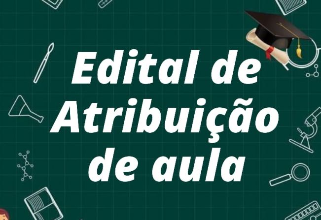 Edital nº 16/2021 - Atribuição de  classes e aula.