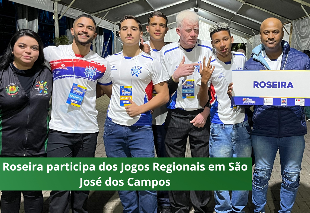 Jogos Regionais terá participação de Roseira em oito modalidades
