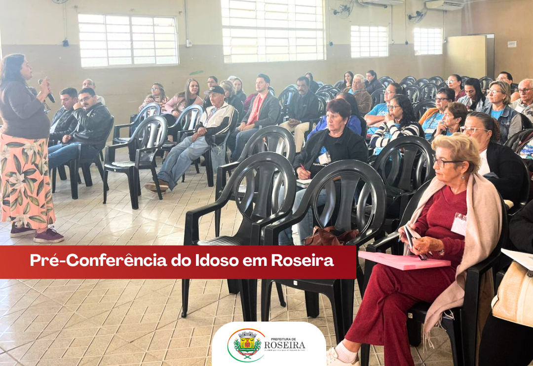 Prefeitura realiza Pré-Conferência Municipal dos Direitos da Pessoa Idosa